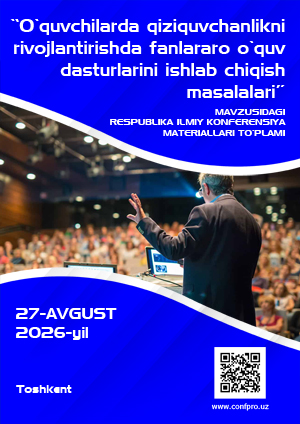 					View No. 9 (2026): O'quvchilarda qiziquvchanlikni rivojlantirishda fanlararo o'quv dasturlarini ishlab chiqish masalalari
				